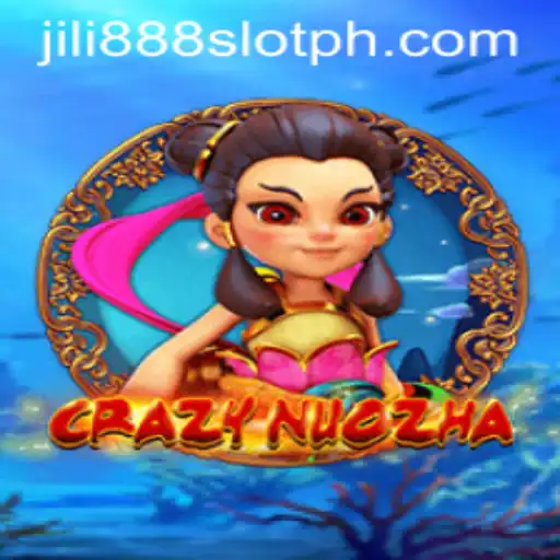 Exploring CrazyNuoZha: A Fascinating Game and the Jili888 Slot Experience
