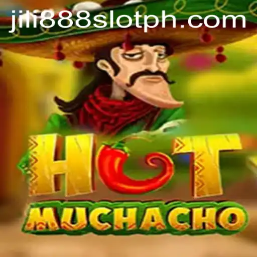 Exploring HotMuchacho: An Exciting Adventure in the World of Jili888 Slot