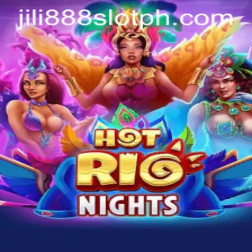 Exploring HotRioNights and the Thrill of Jili888 Slot