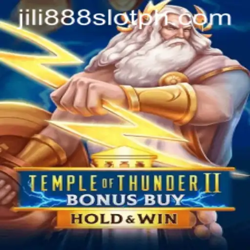 Discover Temple of Thunder II Bonus Buy: The Jili888 Slot Experience