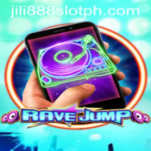 Exploring the Thrills of RaveJumpmobile and the Excitement of Jili888 Slot