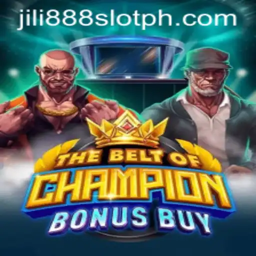 TheBeltOfChampionBonusBuy: A Comprehensive Dive into Jili888 Slot Sensation